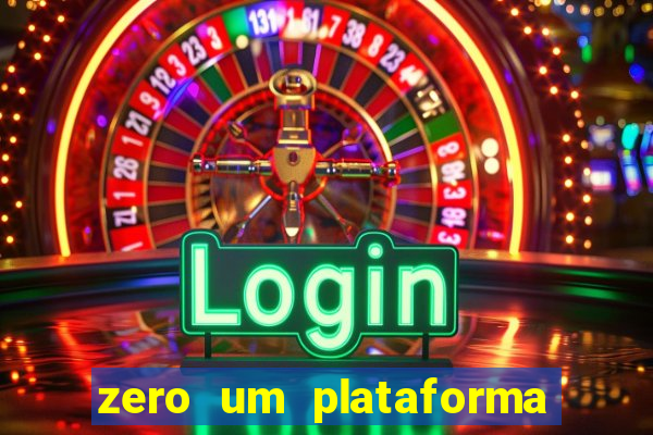 zero um plataforma de jogos